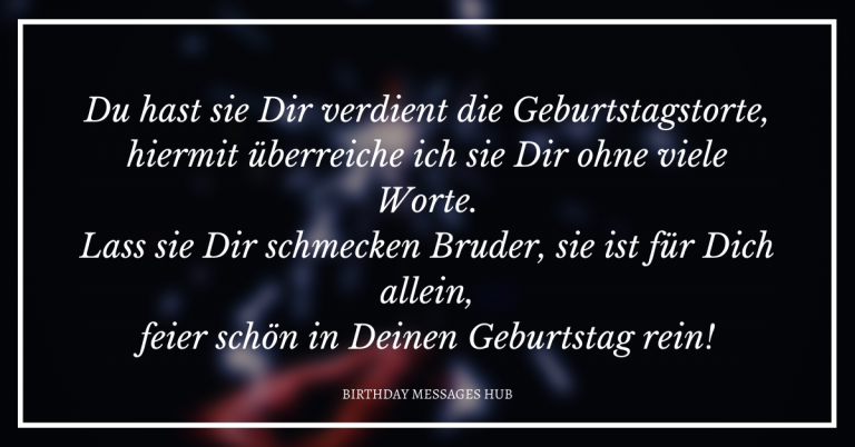 ᐅ 761+ Beliebte Geburtstagswünsche für Bruder