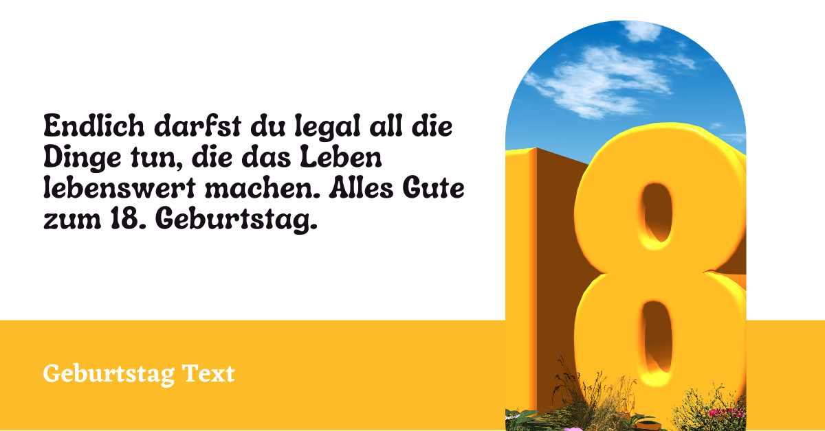 ᐅ 289+ 🔥Beste Glückwünsche zum 18 Geburtstag