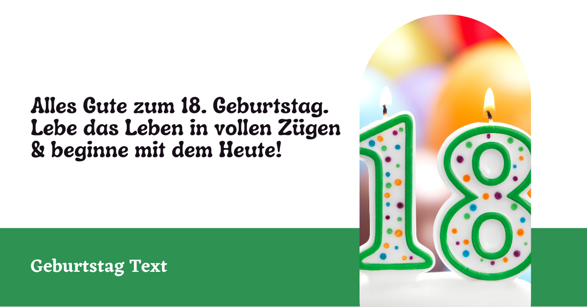 ᐅ 289+ 🔥Beste Glückwünsche zum 18 Geburtstag