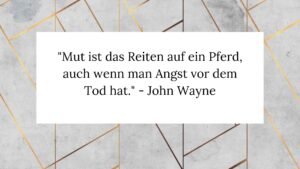 ᐅ 50 Mut und Kraft gebende Sprüche Inspiration für mehr Stärke im