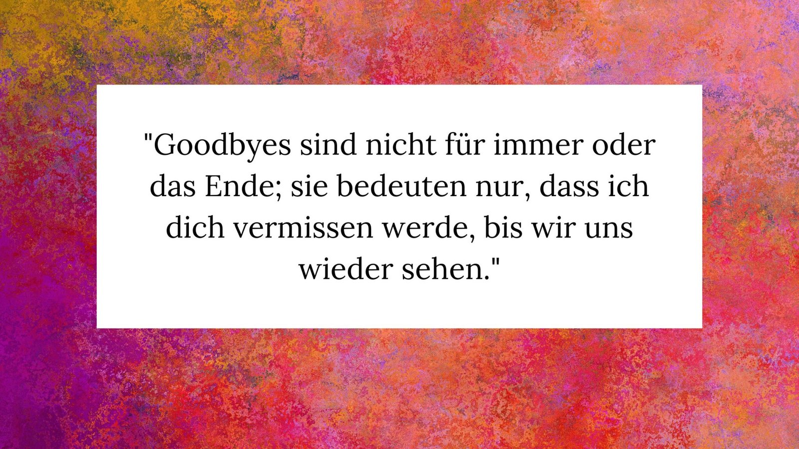 50 Emotionale Sprüche zum Abschied Inspirierende Worte für den