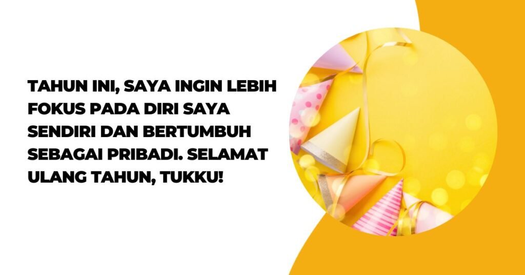 60 Jadilah Ucapan Selamat Ulang Tahun Buat Diri Sendiri Ucapan Selamat Ulang Tahun