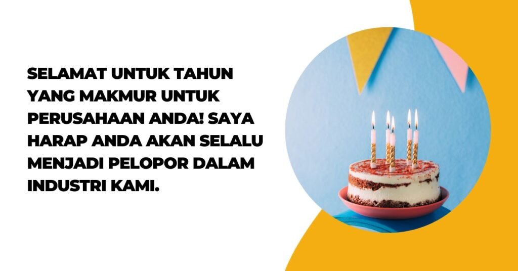 Ucapan Selamat Ulang Tahun Formal Untuk Perusahaan (1)