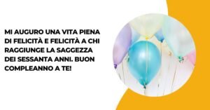 Auguri Di Buon Compleanno Uomo 60 Anni