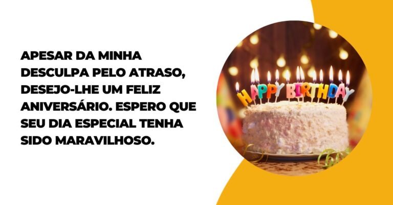 Mensagem De Aniversário Atrasado