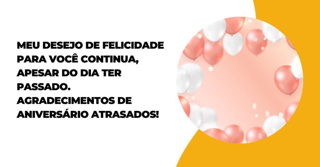 Mensagem De Aniversário Atrasado Para Amiga (1)