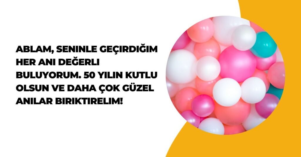 50 En iyisi Doğum Günü Mesajı Ablaya 2 Doğum Günü Mesajı Ablaya (1)