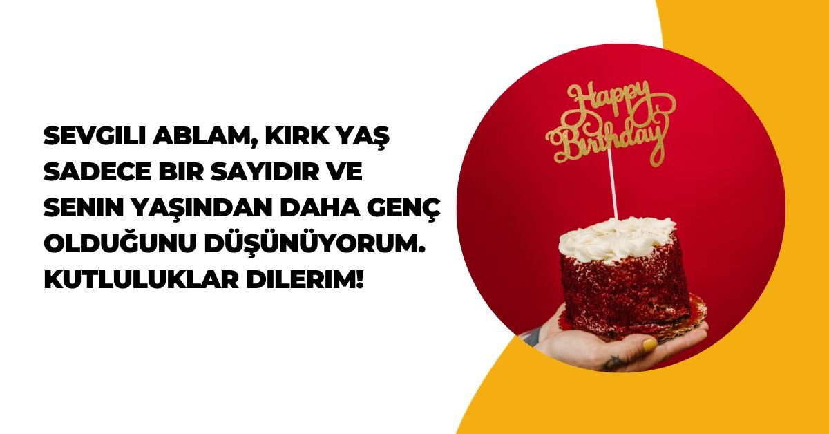 50 En iyisi Doğum Günü Mesajı Ablaya 1 Doğum Günü Mesajı Ablaya