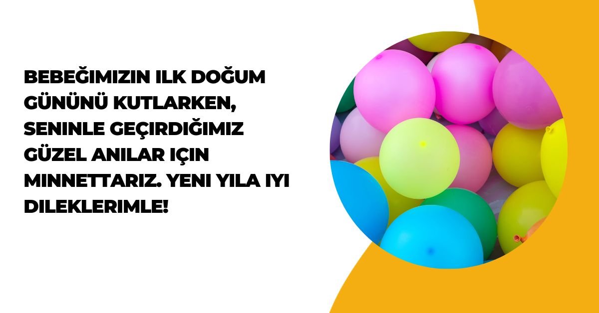 50 En iyisi Doğum Günü Mesajı Bebeğe 1 Doğum Günü Mesajı Bebeğe